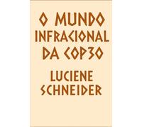 O Mundo Infracional da COP30