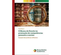 O Museu De Escola Na Promoção De Competências Pessoais E Sociais