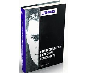 O nacionalizmu i srpskom stanovistu - Milos Crnjanski
