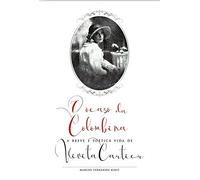 O Ocaso da Colombina: Breve e Poética Vida de Vivita Cartier