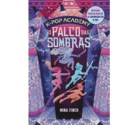 O palco das sombras K-pop Academy - Vol. 1 - Mina Finch - Intrínseca - ebook (ePub) - Livre