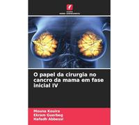 O papel da cirurgia no cancro da mama em fase inicial IV