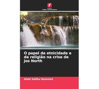 O papel da etnicidade e da religião na crise de Jos North