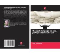 O Papel Da Igreja Na Paz, Justiça E Reconciliação