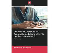 O Papel Da Literatura Na Promoção Da Leitura E Escrita Dos Estudantes De Efl