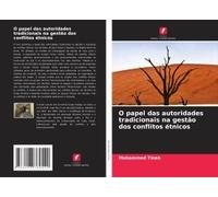 O Papel Das Autoridades Tradicionais Na Gestão Dos Conflitos Étnicos