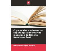 O papel das mulheres na segurança alimentar no município de Kasena Nanakana East