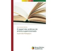 O Papel Das Práticas De Ensino Supervisionado