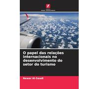 O papel das relações internacionais no desenvolvimento do setor do turismo
