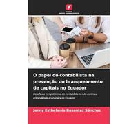 O papel do contabilista na prevenção do branqueamento de capitais no Equador