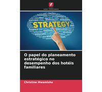 O Papel Do Planeamento Estratégico No Desempenho Dos Hotéis Familiares