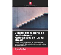 O papel dos factores de mediação nas repercussões do IDE na Etiópia