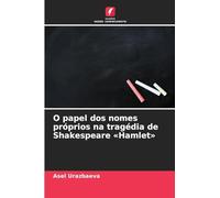 O papel dos nomes próprios na tragédia de Shakespeare Hamlet