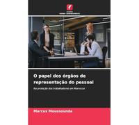 O papel dos órgãos de representação do pessoal