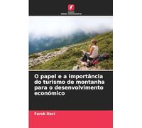 O papel e a importância do turismo de montanha para o desenvolvimento económico
