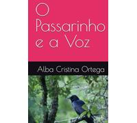 O Passarinho e a Voz