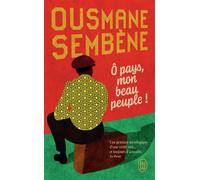 Ô pays, mon beau peuple ! - Ousmane Sembène - J'ai Lu - Poche - Roman