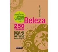 O Pequeno Livro Verde Da Beleza Callard, Sarah (Auteur)