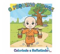 O Pequeno Monge: Colorindo e Refletindo