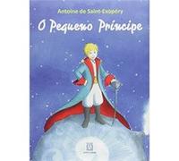 O Pequeno Príncipe Antoine De Saint - Exupéry (Auteur)