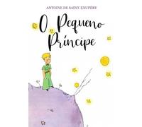 O Pequeno Príncipe: Ilustrado