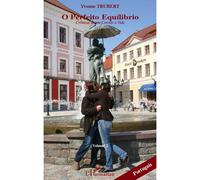 Yvonne Trubert – Cronicas De Um Convite À Vida – Volume 2 – O Perfeito Equilibrio – Broché