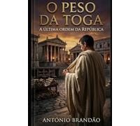 O Peso da Toga: A última ordem da República