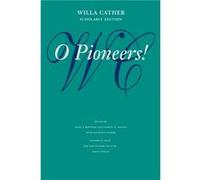 O Pioneers by Willa Cather Willa Cather (Auteur)