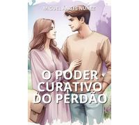 O poder curativo do perdão