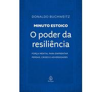 O poder da resiliência - Donaldo Buchweitz - Principis - ebook (ePub) - Livre