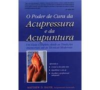 O Poder De Cura Da Acupressura E Da Acupuntura Matthew D Bauer (Auteur)