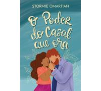 O poder do casal que ora - Stormie Omartian - Editora Mundo Cristão - ebook (ePub) - Livre