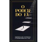 O Poder do Eu: Desperte Seu Potencial e Transforme Sua Vida