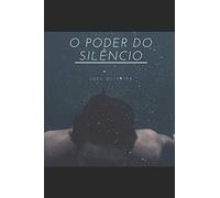 O Poder do Silêncio
