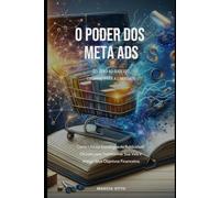 O Poder dos Metas ADS: Caminho para Liberdade - Do Zero ao Sucesso