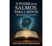 O Poder dos Salmos para a Mente: Ansiedade e Medos