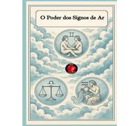 O Poder dos Signos de Ar