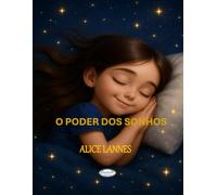 O PODER DOS SONHOS