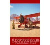 O Principezinho: adaptado e rejuvenescido
