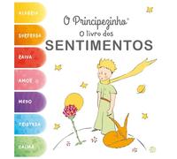 O Principezinho- O Livro Dos Sentimentos:Livro Ati