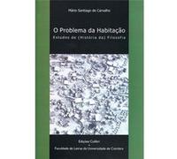 O Problema Da Habitação Estudos De (História Da) Filosofia Santiago De Carvalho, Mário (Auteur)