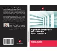 O Problema Metafísico Do Conceito De Intencionalidade