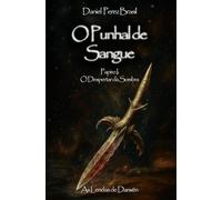 O Punhal de Sangue: Papiro I: O Despertar da Sombra