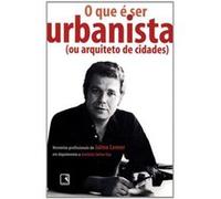 O Que É Ser Urbanista Jaime Lerner (Auteur)