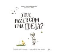 O que fazer com uma ideia?: Livro de histórias (Portuguese Edition)