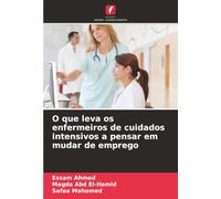 O que leva os enfermeiros de cuidados intensivos a pensar em mudar de emprego
