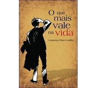 O Que Mais Vale Na Vida