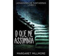 O Que Me Assombra