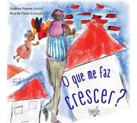 O Que Me Faz Crecer? Poeiras, Catarina, Paula, Ricardo (Auteur)