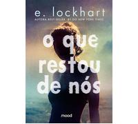 O que restou de nós - E. Lockhart - Mood - ebook (ePub) - Livre